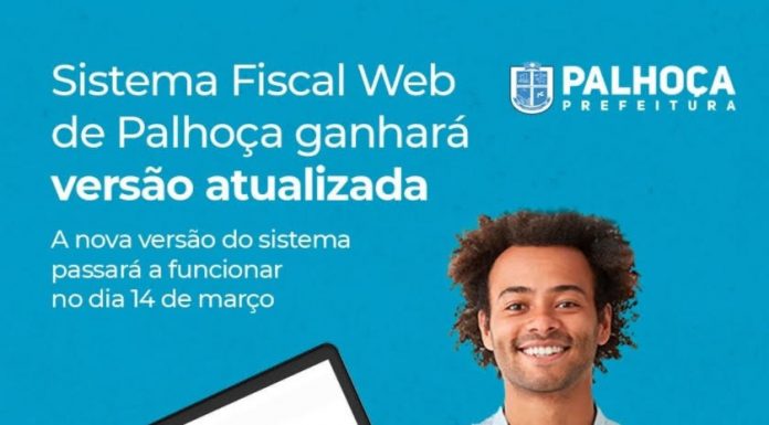 A PARTIR DO MÊS QUE VEM CIDADE DE PALHOÇA VAI TER NOVA VERSÃO DO SISTEMA FISCAL WEB