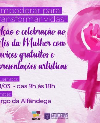 FLORIANÓPOLIS PROMOVE AÇÕES PARA REGISTRAR O DIA INTERNACIONAL DA MULHER