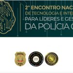 INTELIGÊNCIA CONTRA CRIMES:CONSELHO NACIONAL DA POLÍCIA CIVIL DEBATE AÇÕES DE TECNOLOGIA EM FLORIANÓPOLIS