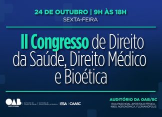 CONGRESSO DA OAB/SC DEBATE FUTURO DO DIREITO DA SAÚDE E BIOÉTICA EM TEMPOS DE TRANSFORMAÇÃO