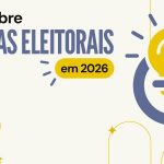 PESQUISAS ELEITORAIS: VEJA AS NOVAS REGRAS DE REGISTRO, PRAZOS E PENALIDADES A PARTIR DE 2026